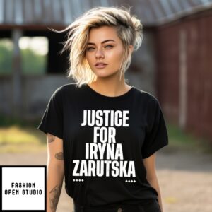 Justice For Iryna Zarutska Ukrainian Refugee T-Shirt