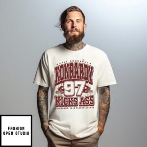 Kyle Konrady Kick Ass Officially Licensed With Kyle Konrady Approved By Andi Jackson T-Shirt