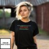 Let The Warning Ride Forth Once More Tyranny Is At Our Door T-Shirt