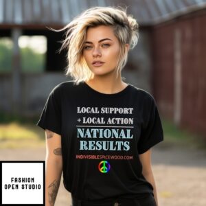 Local Support Local Action National Results T-Shirt
