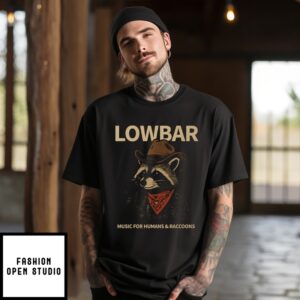 Lowbar Music For Humans And Raccoons T-Shirt