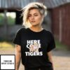 Lsu Tigers Here Come Tigers Mascot T-Shirt