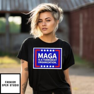 Maga Is A Terrorist Organization T-Shirt