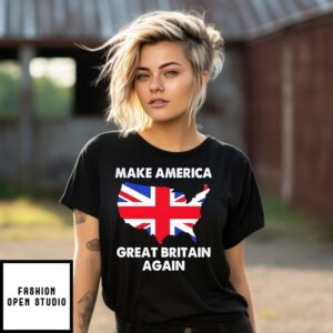Make America Great Britain Again Map T-Shirt