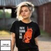 Marcus The Worm You’Re Ruining The Vibe T-Shirt