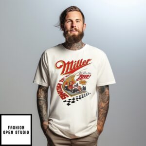 Miller High Life Racing We Race For Beer Since 1903 T-Shirt