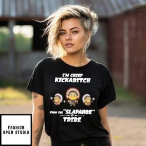 Minion Native American I’M Chief Kickabitch From The Slapahoe Tribe T-Shirt