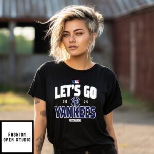 New York Yankees Baseball 2025 Postseason Official Let’S Go Team T-Shirt