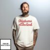 Oklahoma Only Fears God T-Shirt