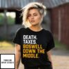 Pittsburgh Steelers Death Taxes Boswell Down The Middle T-Shirt