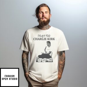 Pray For Charlie Kirk Tshirts