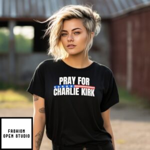 Pray For Charlie Kirk Usa Flag T-Shirt