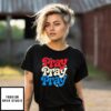 Pray Pray Pray T-Shirt
