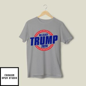 Re-Elect Trump 2020 T-Shirt