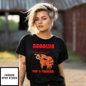 Reindeer Begging For A Pegging Christmas 2025 T-Shirt