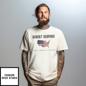 Robert Redford The American Classic T-Shirt