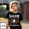 Salem They Missed One 1692 Halloween Witch T-Shirt
