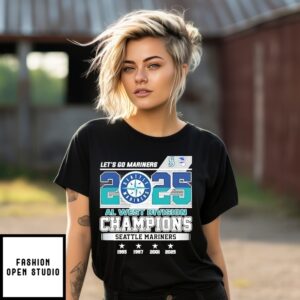 Seattle Mariners 2025 Al West Division Champions Let’S Go Mariners T-Shirt