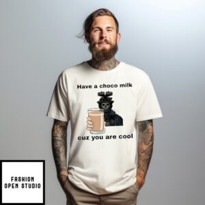 Skeleton Have A Choco Milk Cuz You Are Cool Halloween T-Shirt