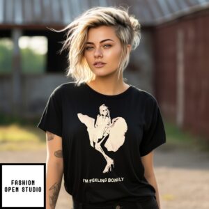 Skeleton I’M Feeling Bonely T-Shirts