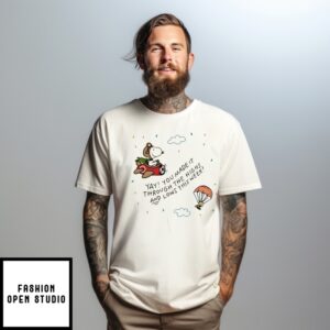 Snoopy And Woodstock Yay You Made It Through The Highs And Lows This Week T-Shirt