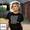 Sorry I Was Super Weird & Quiet At Your Party T-Shirt