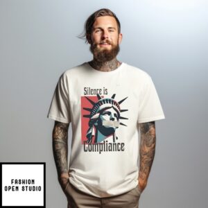 Statue Of Liberty Silence Is Compliance T-Shirt