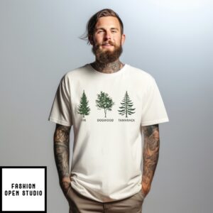 Subtle Fir Dogwood Tamarack Anti Trump T-Shirt