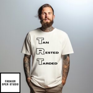 Tan Rested Tarded T-Shirt