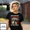 Teach Your Kids To Change Their Oil Not Their Gender Vintage T-Shirt