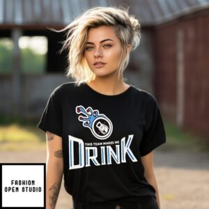 Tennessee Titans This Team Makes Me Drink T-Shirt
