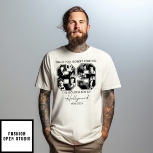 Thank You Robert Redford 1936 2025 The Golden Boy Of Hollywood T-Shirt