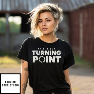 This Is Our Turning Point Vintage T-Shirts
