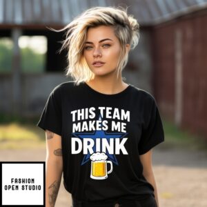 This Team Makes Me Drink Dallas Cowboy T-Shirt