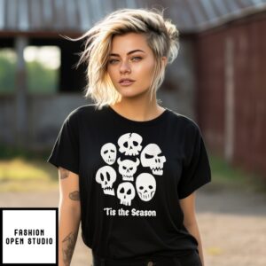 Tis The Season Skulls Halloween T-Shirt
