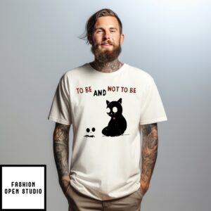 To Be And Not To Be Black Cat Halloween T-Shirt