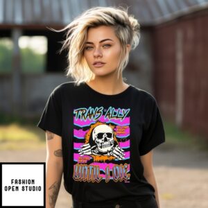 Trans Ally Until I Ole Skull T-Shirt