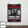 True Patriot Charlie Kirk Poster Sign