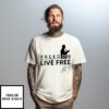Turning Point Charlie Kirk Live Free T-Shirt
