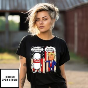 Tylenol Release The Epstein Files You Are The Cause Trump T-Shirt
