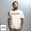 Tyler Joseph Wearing Always T-Shirt
