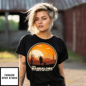 Visit Mandalore This Is The Way T-Shirt