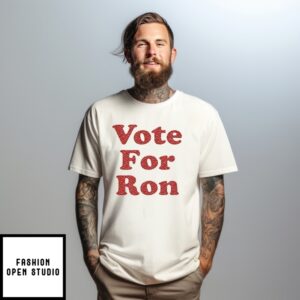 Vote For Ron 2025 T-Shirt