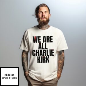We Are All Charlie Kirk Now Graphic T-Shirt