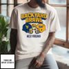 West Virginia Mountaineers Beat Pittsburgh Panthers 31-24 Backyard Brawl T-Shirt