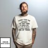 When I Win The Lottery The First Thing I’M Gonna Buy Is A Pot To Piss In T-Shirt