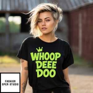 Whoop Dee Doo T-Shirts