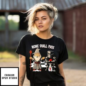 Wizard And Knight None Shall Pass T-Shirt