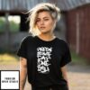 Yeetn Since Day One Ish T-Shirt