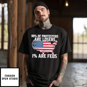 99 Percent Of Protesters Are Losers 1 Percent Are Feds American Map T-Shirt